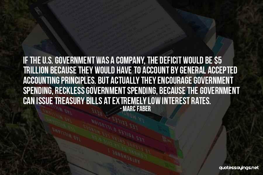 Government Deficit Quotes By Marc Faber