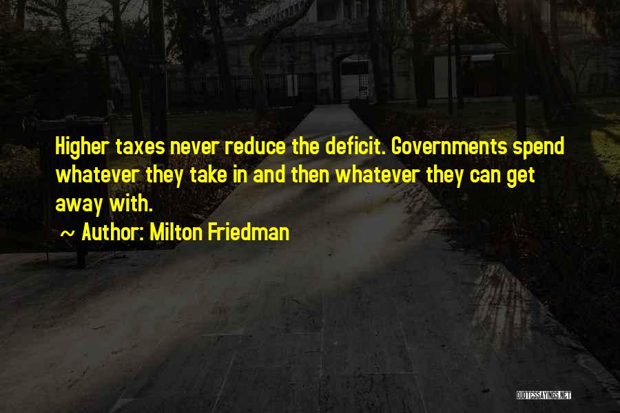Government Deficit Quotes By Milton Friedman