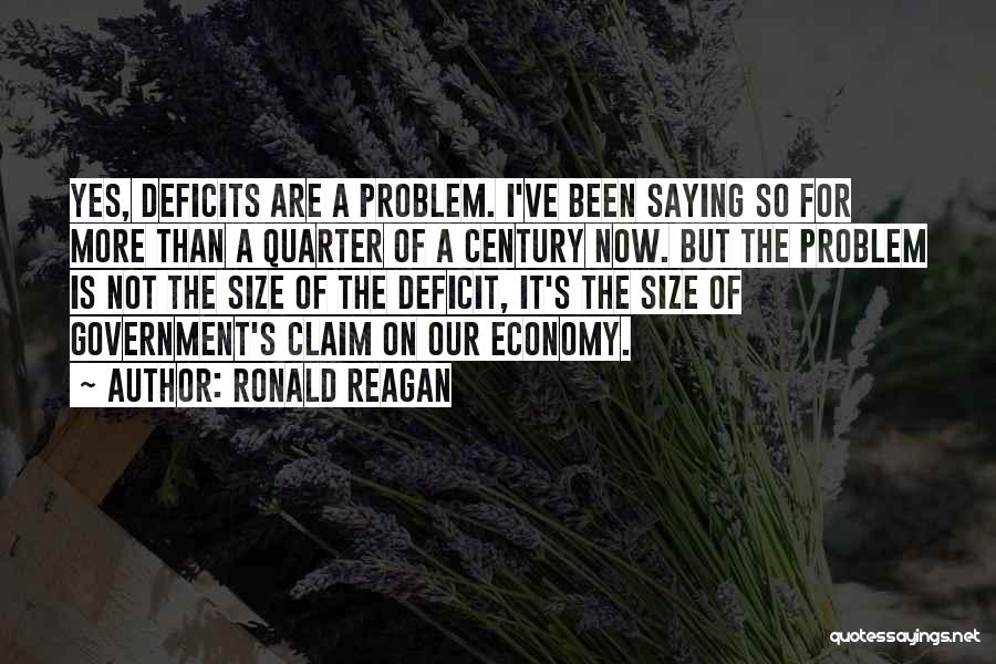 Government Deficit Quotes By Ronald Reagan