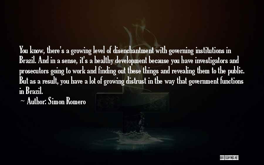 Government Distrust Quotes By Simon Romero