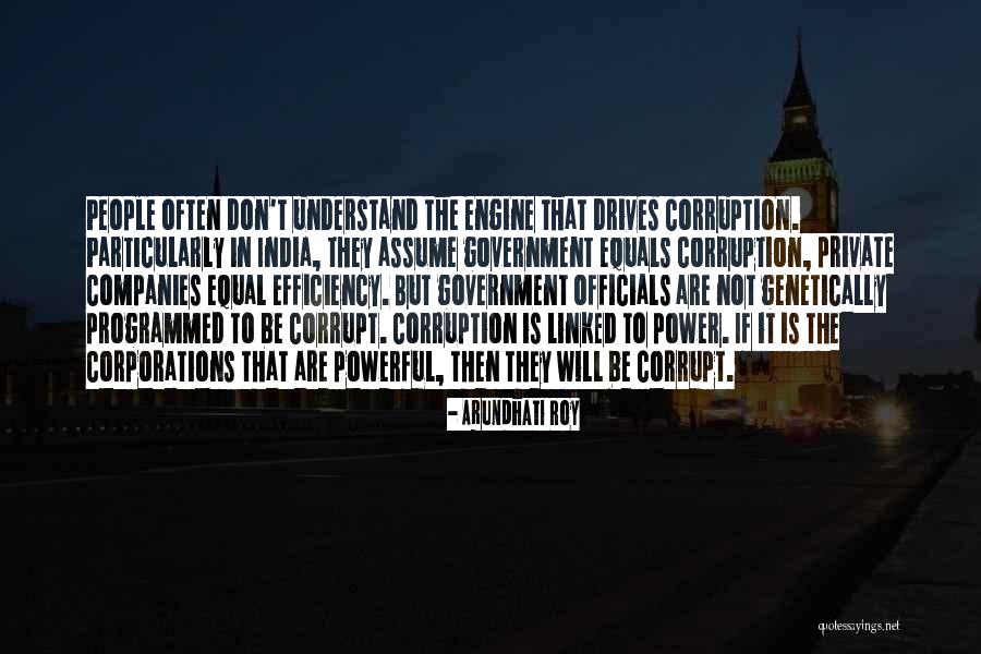 Government Efficiency Quotes By Arundhati Roy Government Efficiency Quotes By Arundhati Roy