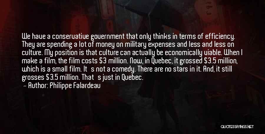 Government Efficiency Quotes By Philippe Falardeau