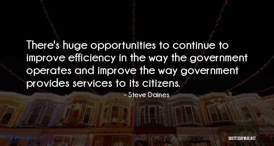 Government Efficiency Quotes By Steve Daines Government Efficiency Quotes By Steve Daines