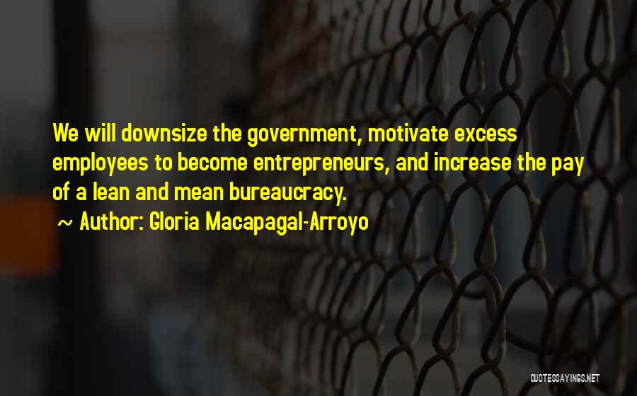 Government Employees Quotes By Gloria Macapagal-Arroyo