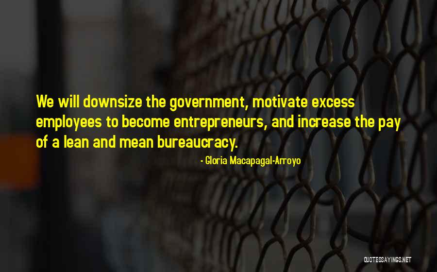 Government Employees Quotes By Gloria Macapagal-Arroyo