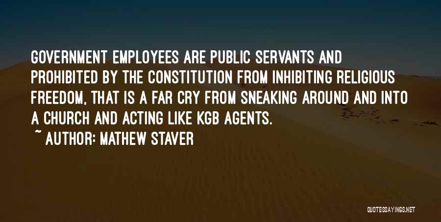 Government Employees Quotes By Mathew Staver