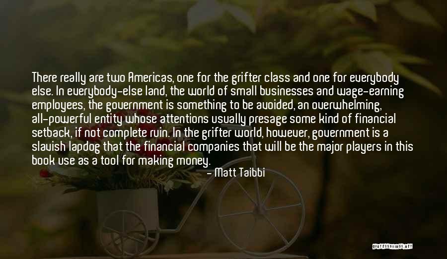 Government Employees Quotes By Matt Taibbi