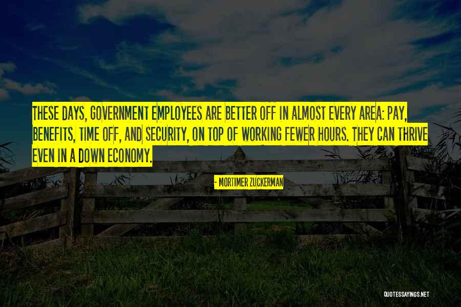 Government Employees Quotes By Mortimer Zuckerman