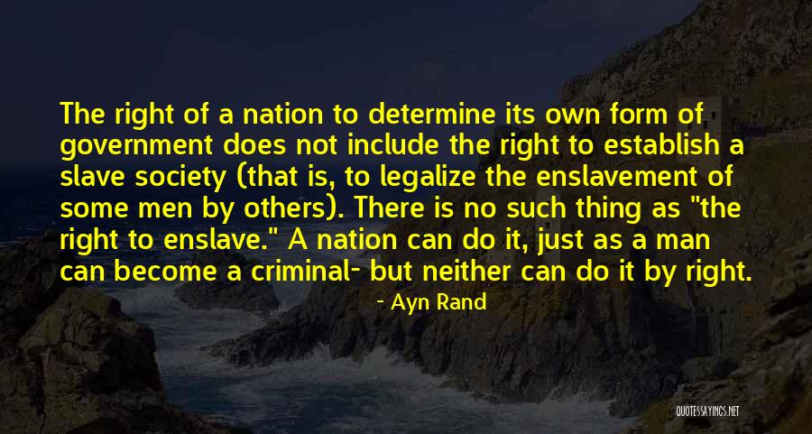 Government Enslavement Quotes By Ayn Rand Government Enslavement Quotes By Ayn Rand