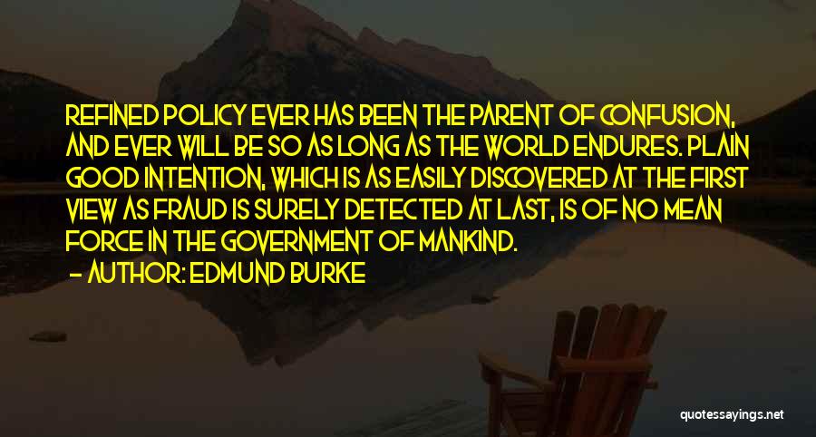 Government Force Quotes By Edmund Burke