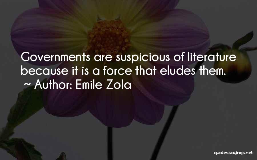 Government Force Quotes By Emile Zola