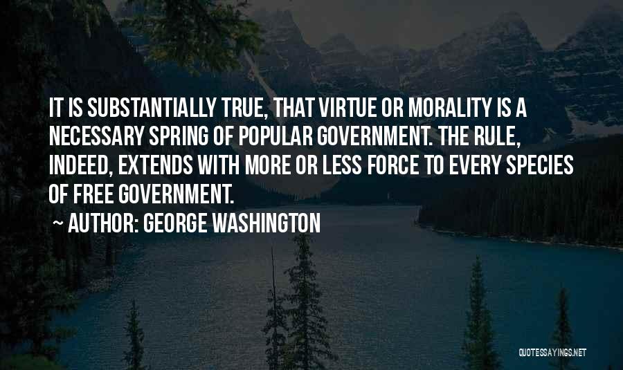 Government Force Quotes By George Washington