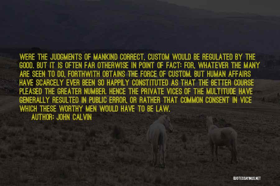 Government Force Quotes By John Calvin