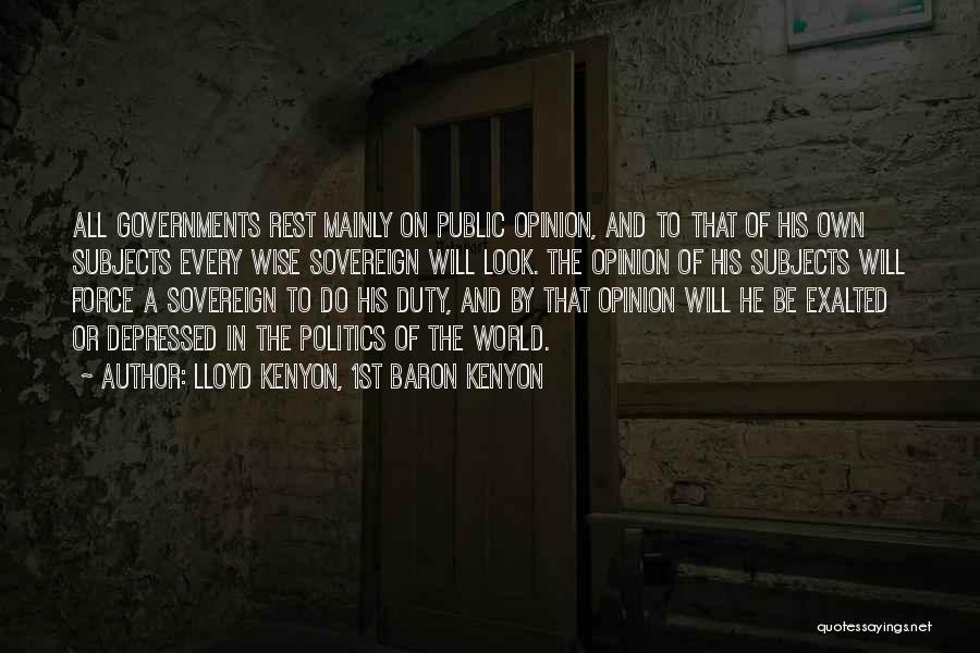 Government Force Quotes By Lloyd Kenyon, 1st Baron Kenyon