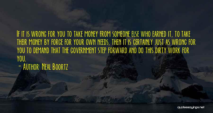 Government Force Quotes By Neal Boortz