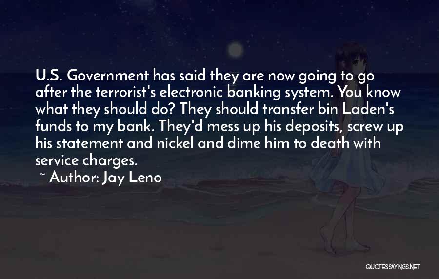 Government Funds Quotes By Jay Leno