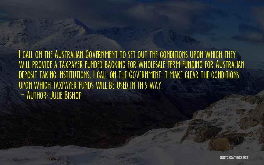 Government Funds Quotes By Julie Bishop