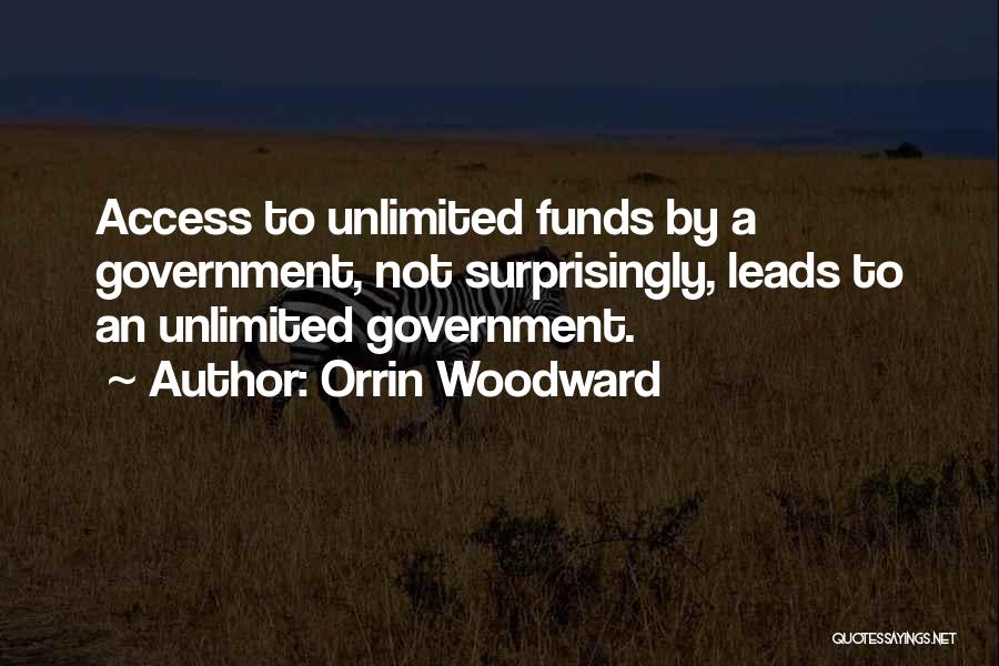 Government Funds Quotes By Orrin Woodward