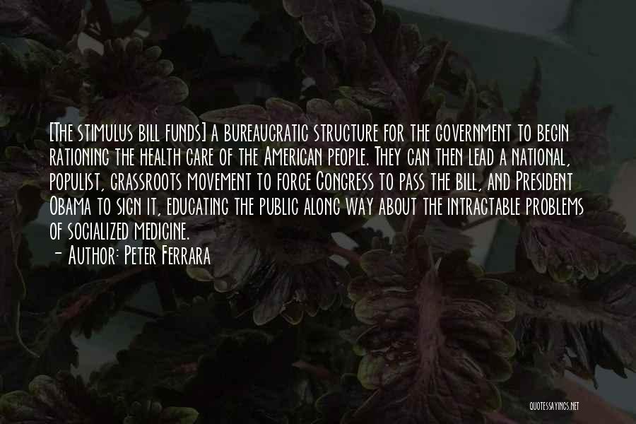 Government Funds Quotes By Peter Ferrara