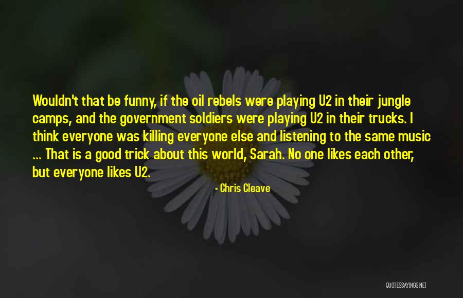 Government Funny Quotes By Chris Cleave