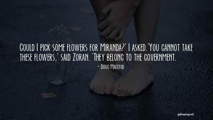 Government Funny Quotes By Doug MacLeod