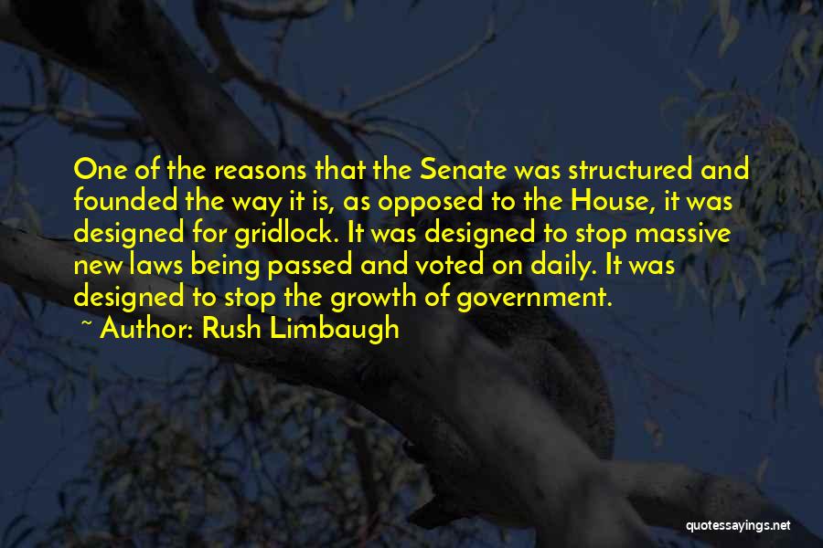 Government Gridlock Quotes By Rush Limbaugh