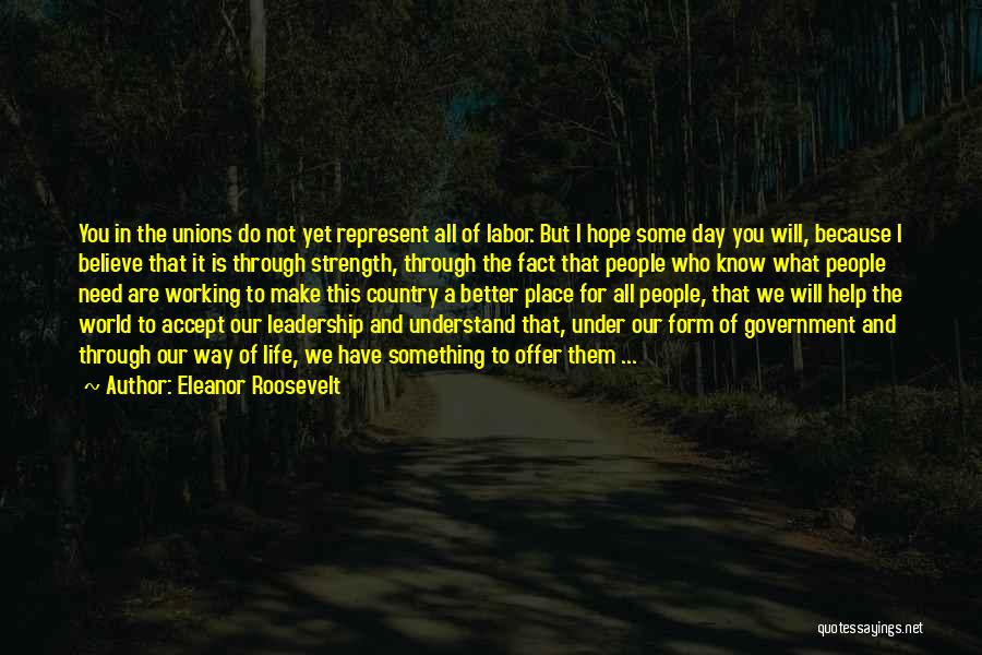 Government Help Quotes By Eleanor Roosevelt