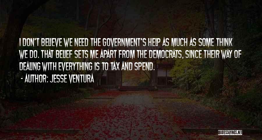 Government Help Quotes By Jesse Ventura