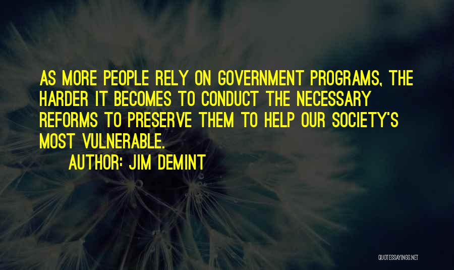 Government Help Quotes By Jim DeMint