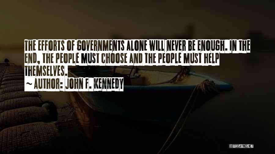 Government Help Quotes By John F. Kennedy