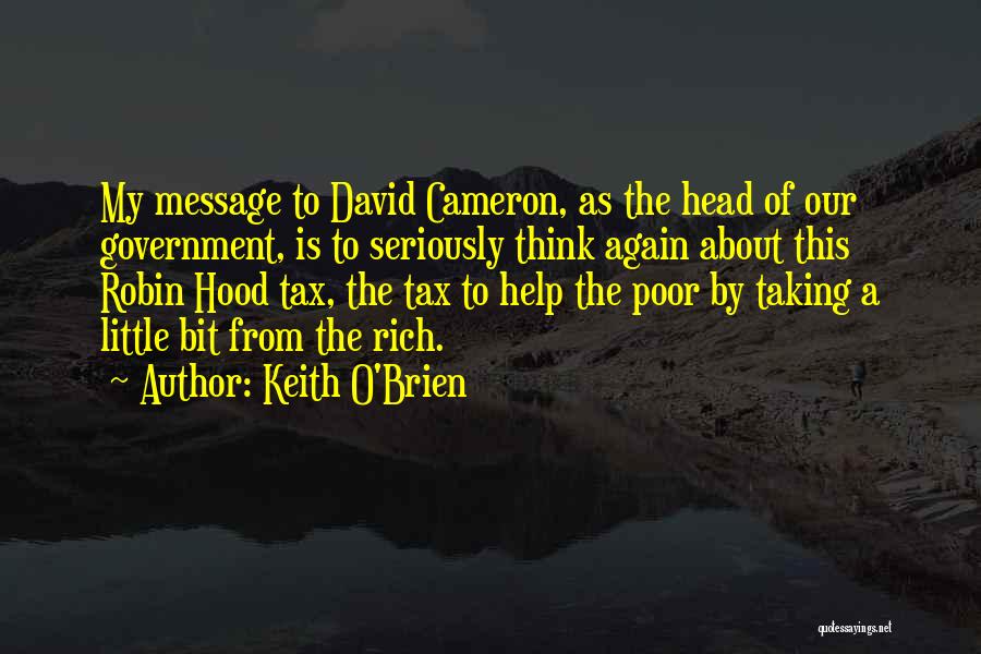 Government Help Quotes By Keith O'Brien