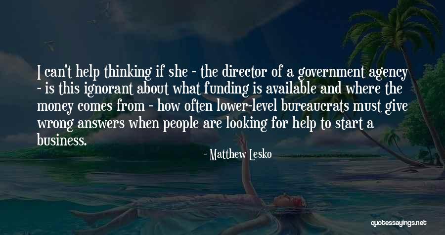 Government Help Quotes By Matthew Lesko Government Help Quotes By Matthew Lesko