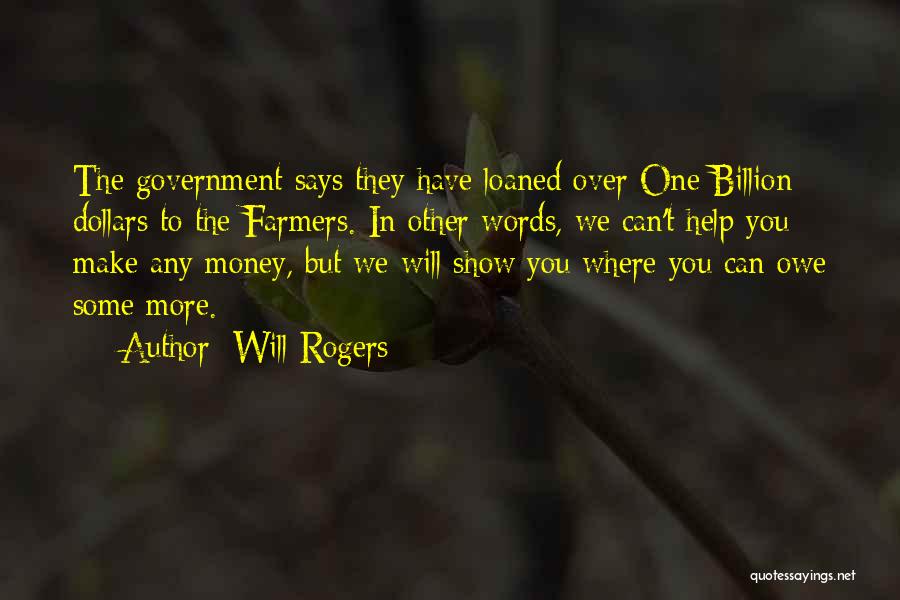 Government Help Quotes By Will Rogers