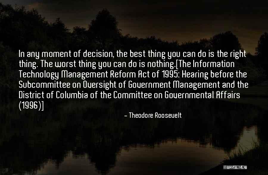 Government Inaction Quotes By Theodore Roosevelt Government Inaction Quotes By Theodore Roosevelt