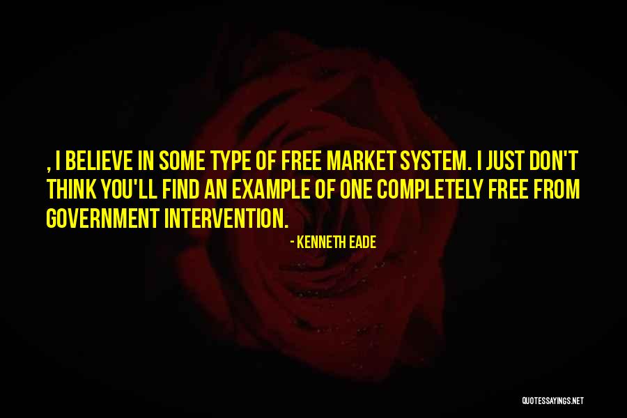 Government Intervention Quotes By Kenneth Eade Government Intervention Quotes By Kenneth Eade