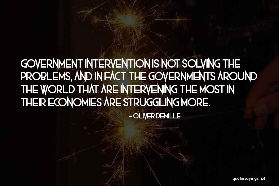 Government Intervention Quotes By Oliver DeMille Government Intervention Quotes By Oliver DeMille
