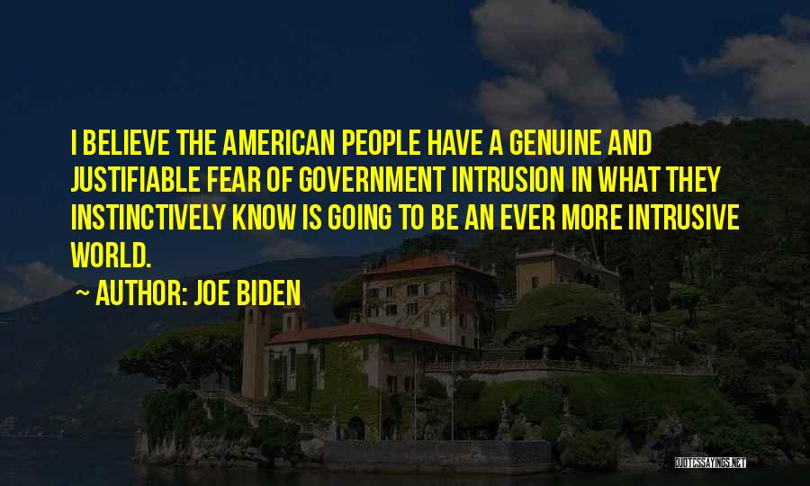 Government Intrusion Quotes By Joe Biden