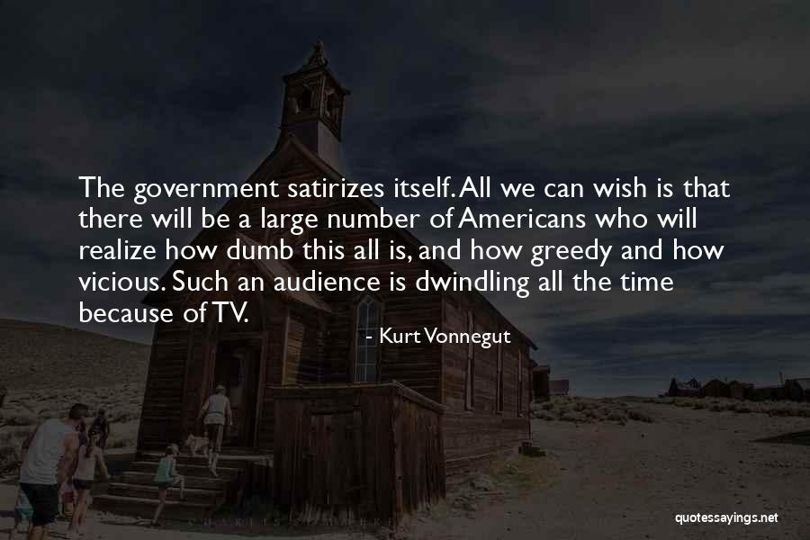 Government Is Quotes By Kurt Vonnegut Government Is Quotes By Kurt Vonnegut
