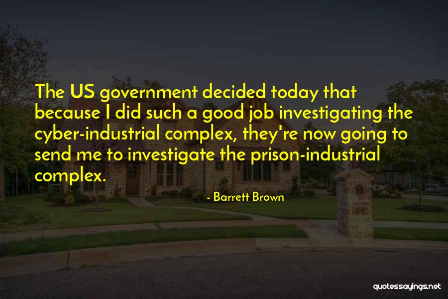 Government Job Quotes By Barrett Brown