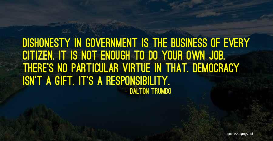 Government Job Quotes By Dalton Trumbo