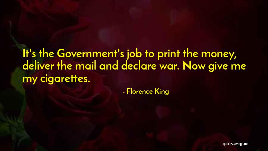 Government Job Quotes By Florence King