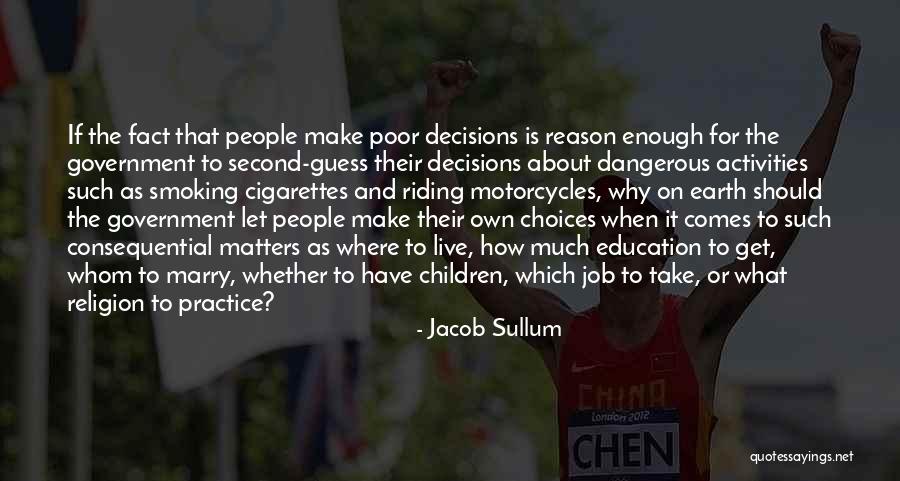 Government Job Quotes By Jacob Sullum