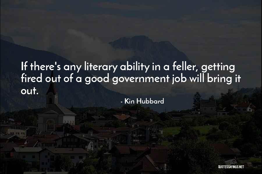 Government Job Quotes By Kin Hubbard