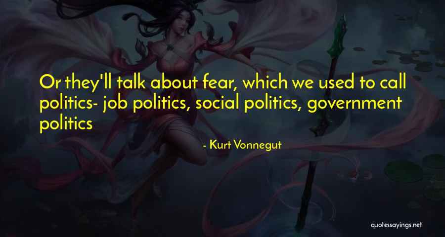 Government Job Quotes By Kurt Vonnegut