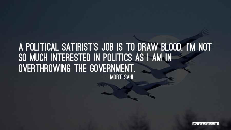 Government Job Quotes By Mort Sahl