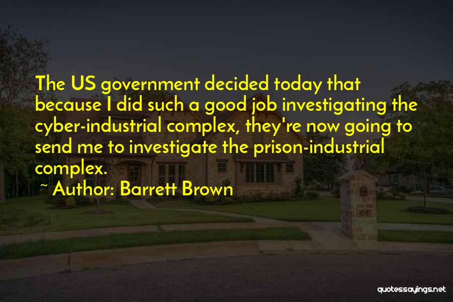 Government Jobs Quotes By Barrett Brown