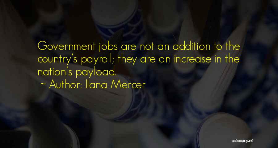 Government Jobs Quotes By Ilana Mercer