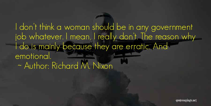 Government Jobs Quotes By Richard M. Nixon