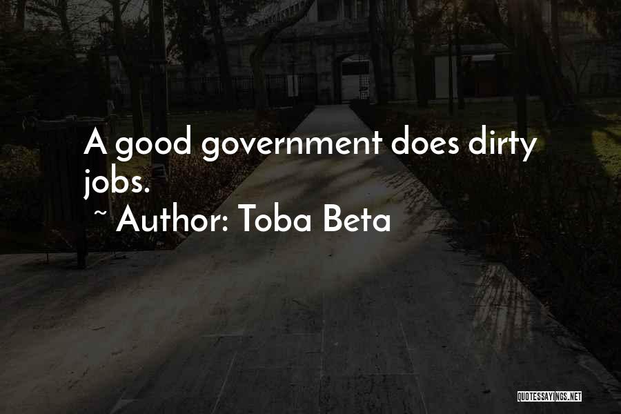 Government Jobs Quotes By Toba Beta