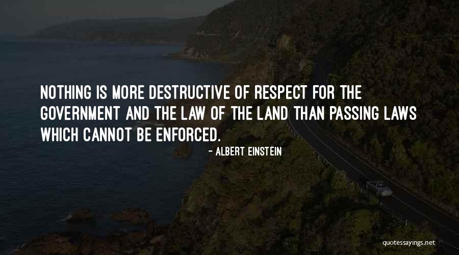 Government Laws Quotes By Albert Einstein